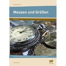 Messen und Größen - Klasse 3 und 4