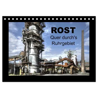Rost - Quer durch's Ruhrgebiet (Tischkalender 2026 DIN A5 quer), CALVENDO Monatskalender: HDR-Fotos von Rohren und Rohrleitungen im Ruhrgebiet (CALVENDO Orte)