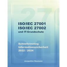 ISO/IEC 27001 ISO/IEC 27002 und IT-Grundschutz