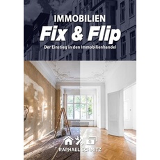 Immobilien Fix & Flip