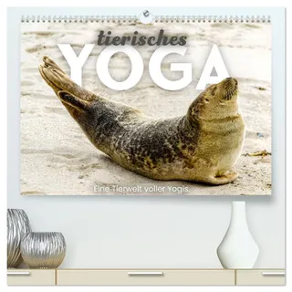 Tierisches Yoga - Eine Tierwelt voller Yogis. (hochwertiger Premium Wandkalender 2026 DIN A2 quer), Kunstdruck in Hochglanz: Tierische Meditation und Bewegung. (CALVENDO Tiere)