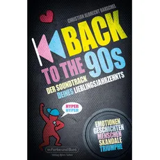 Bild Back to the 90s - Der Soundtrack deines Lieblingsjahrzehnts