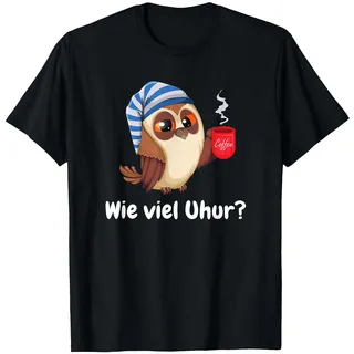 Lustiges Schlafshirt: Eule mit Kaffee ist müde Wie viel Uhr? T-Shirt