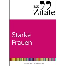 365 Zitate für starke Frauen