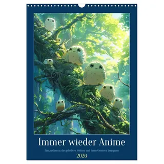 Immer wieder Anime (Wandkalender 2026 DIN A3 hoch), CALVENDO Monatskalender: Faszination, Mystik und der Zauber des Zeichentrick (CALVENDO Natur)