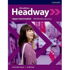 Headway: Upper- Intermediate. Workbook without Key