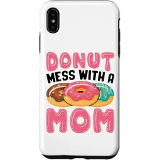 Hülle für iPhone XS Max Donut Mess With A Mom Funny Women