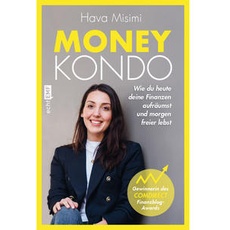 Money Kondo – Wie du heute deine Finanzen aufräumst und morgen freier lebst