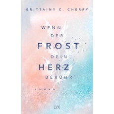 Bild Wenn der Frost dein Herz berührt - Coldest Winter Bd.2 - Brittainy C. Cherry (Broschiert)