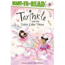 Twinkle and the Fairy Cake Mess