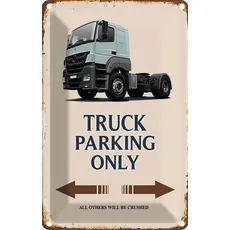 Blechschild 20x30 cm - Truck Parking only all others
