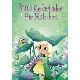 bosworth verlag 100 Kinderlieder für Melodica