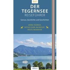 Der Tegernsee Reiseführer (4. Auflage)