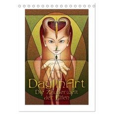 DaylinArt - Die Zauberwelt der Elfen (Tischkalender 2024 DIN A5 hoch), CALVENDO Monatskalender