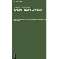 Schellings Werke / Schriften zur Religionsphilosophie 1841–1854