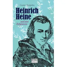 Heinrich Heine und seine Zeitgenossen