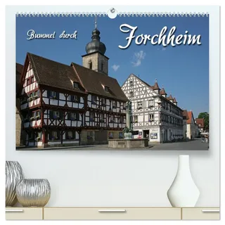 Bummel durch Forchheim (hochwertiger Premium Wandkalender 2026 DIN A2 quer), Kunstdruck in Hochglanz: Fränkisch modern mit altem Kern (CALVENDO Orte)