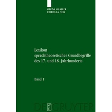 Lexikon sprachtheoretischer Grundbegriffe des 17. und 18. Jahrhunderts