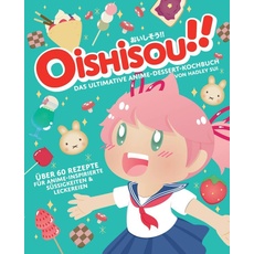 Bild Oishisou!! Das ultimative Anime-Dessert-Kochbuch