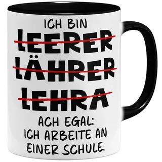 OM3® lustige Lehrer Kaffee-Tasse mit Spruch - Ich bin Lährer Leerer Lerah ach egal ich arbeite an einer Schule - Spruchtasse - Keramik Becher - 11oz 325ml - Beidseitig Bedruckt - Schwarz