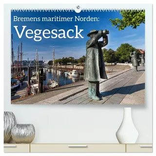 Bremens maritimer Norden: Vegesack (hochwertiger Premium Wandkalender 2026 DIN A2 quer), Kunstdruck in Hochglanz: Ein Streifzug durch den bremischen ... maritimen Bezügen. (CALVENDO Orte)