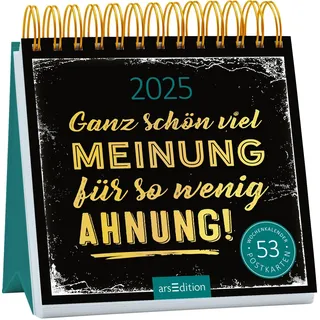 arsEdition Postkartenkalender Ganz schön viel Meinung für so wenig Ahnung 2025