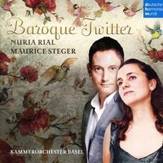 Musik Baroque Twitter / Rial,Nuria/Steger,Maurice/Kammerorchester Basel, (1 CD)
