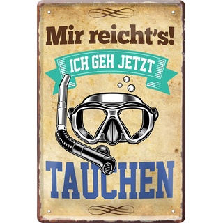 WOGEKA ART Retro Blechschild - Mir reicht ́s, ich geh jetzt TAUCHEN - Lustiger Spruch als Geschenkidee für TAUCHER zu Geburtstag Weihnachten als Deko Schild 20x30 cm Vintage Metallschild 1597