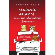 Marder-Hunde-Katzen-Krimi-Trilogie / Marder Alarm