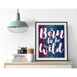 Queence »Born to be Wild« Humor Leopard Schriftzug Schriftzüge Sprüche & Texte 1 Stk. tlg. HD Premium Poster-Druck inkl. Holzrahmen,