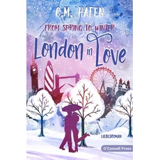 From Spring to Winter – London in Love