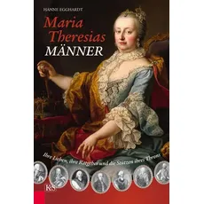 Maria Theresias Männer