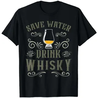Islay Single Malt Whisky Trinker Save Water Drink Whisky T-Shirt