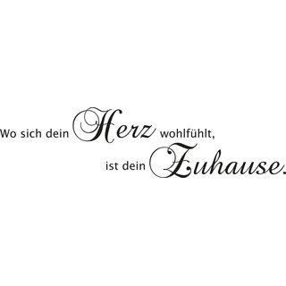 my home Wandspruch »Wo sich dein Herz wohlfühlt, ist dein Zuhause« Wandaufkleber, selbstklebend, rückstandslos abziehbar, Sticker, Spruch, schwarz