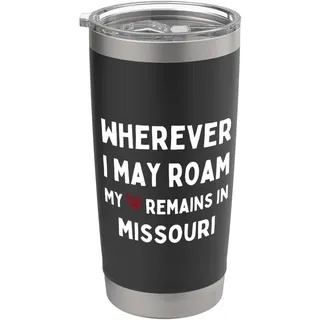 Missouri Wo auch immer ich umherstreife, mein Herz bleibt in Missouri Doppelwandiger Edelstahl-Thermobecher