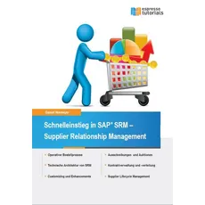 Schnelleinstieg SAP SRM – Supplier Relationship Management