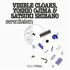 Vinyl Frkwys Vol.15: Serenitatem / Visible Cloaks,Yoshio Ojima & Satsuki Shibano, (1 LP (analog))