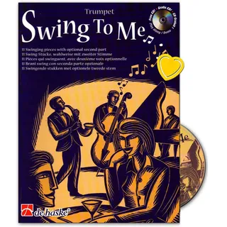 Swing to Me - 11 Stücke für Trumpet vom Jazz Waltz bis zu Latin Rock, vom Swing bis zum Boogie - Komponiert von Leslie Searle - Buch mit CD und herzförmiger Notenklammer - 9789043113571