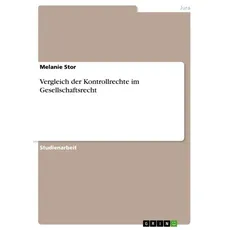 Vergleich der Kontrollrechte im Gesellschaftsrecht