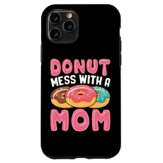 Hülle für iPhone 11 Pro Donut Mess With A Mom Funny