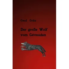 Der große Wolf vom Gévaudan