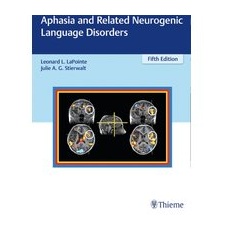 Aphasia and Related Neurogenic Language Disorders
