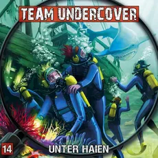 Team Undercover 14: Unter Haien, Hörbücher
