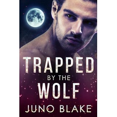 Trapped by the Wolf (Werewolf Fever, #1)