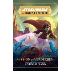 Bild Star Wars Jugendroman: Die Hohe Republik - Mission ins Verderben