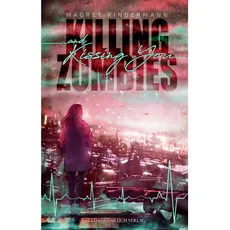 Killing Zombies and Kissing You