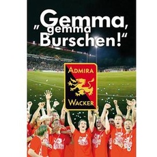 Gemma, gemma Burschen - Admira Wacker