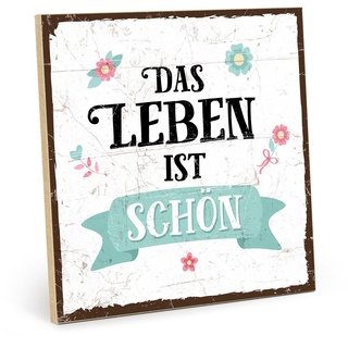 TypeStoff Holzschild mit Spruch – DAS LEBEN IST SCHÖN – Grafik-Bild bunt, Wandschild, Türschild, Holztafel, Holzbild als Geschenk und Dekoration - HS-00246