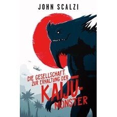 Die Gesellschaft zur Erhaltung der Kaiju-Monster