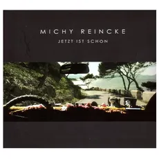 Musik Jetzt ist schön / Reincke,Michy, (1 CD)